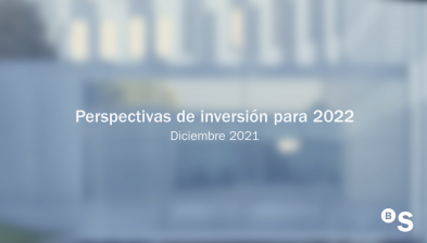 Perspectivas de inversión para los mercados financieros en 2022